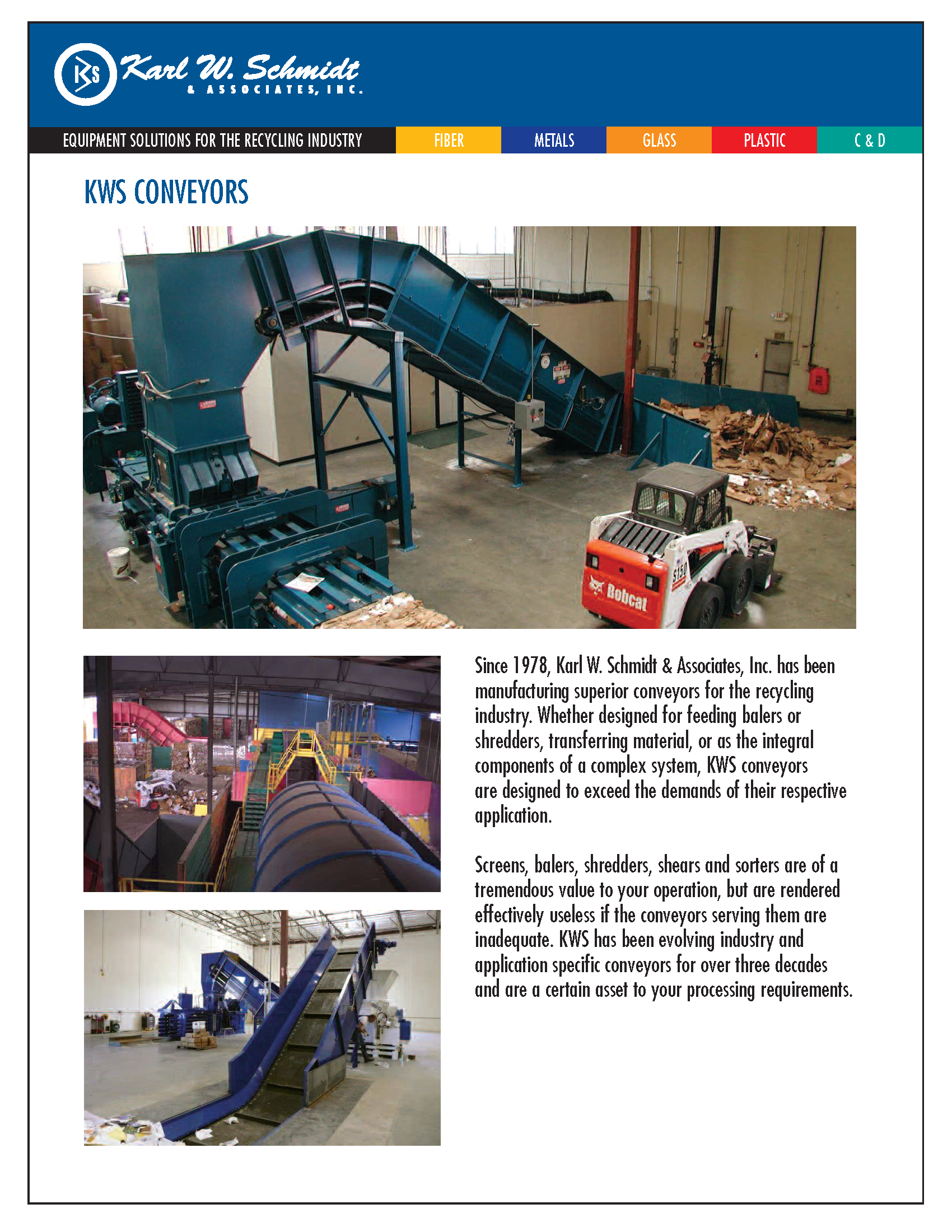 See the array of conveying solutions by Karl W. Schmidt 